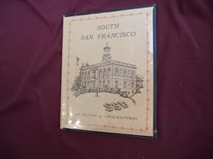 Image du vendeur pour South San Francisco. A History. Inscribed by the author. mis en vente par BookMine