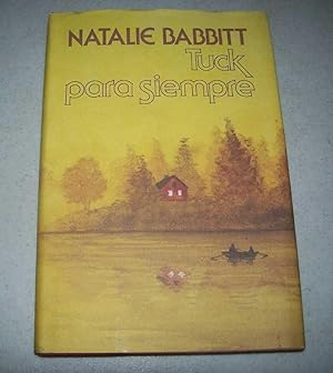 Tuck Para Siempre (Spanish Edition of Tuck Everlasting)