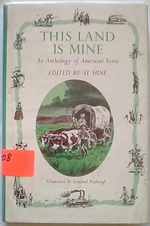 Seller image for This Land Is Mine: An Anthology of American Verse for sale by P Peterson Bookseller