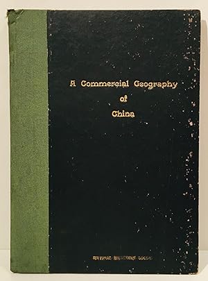 A Commercial Geography of China for Middle Schools (INSCRIBED)