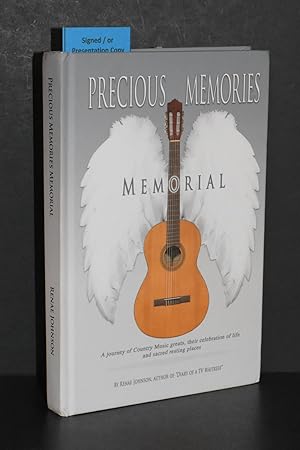 Precious Memories Memorial; A Journey of Country Music Greats, Their Celebration of Life, and a G...