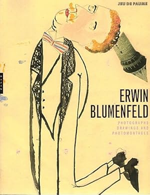 Image du vendeur pour Erwin Blumenfeld: Photographs, Drawings and Photomontages mis en vente par LEFT COAST BOOKS