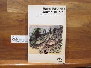 Seller image for Alfred Kubin : Zeichner, Schriftsteller u. Philosoph. Hans Bisanz / dtv ; 2863 : dtv-Kunst for sale by Antiquariat im Kaiserviertel | Wimbauer Buchversand