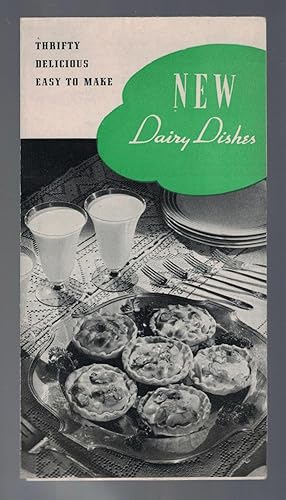 [CULINARIA] [FOOD AND WINE] New Dairy Dishes: Thrifty, Delicious, Easty to Make