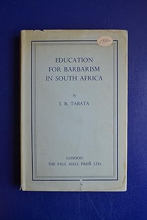 Imagen del vendedor de Education for Barbarism in South Africa a la venta por The People's Co-op Bookstore