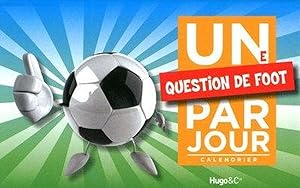 Image du vendeur pour Une question de foot par jour mis en vente par Chapitre.com : livres et presse ancienne