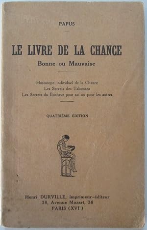 Bild des Verkufers fr Le Livre de la Chance Bonne ou Mauvaise zum Verkauf von Mare Booksellers ABAA, IOBA