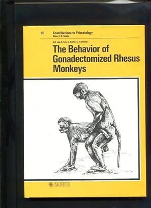 The behavior of gonadectomized rhesus monkeys. Contributions to primatology ; Vol. 20.