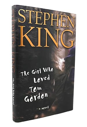 THE GIRL WHO LOVED TOM GORDON A Novel