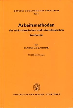 Bild des Verkufers fr Arbeitsmethoden der makroskopischen und mikroskopischen Anatomie. Grosses zoologisches Praktikum Teil 1. Ein Laboratoriumshandbuch fr Biologen, Mediziner und technische Hilfskrfte. zum Verkauf von Antiquariat Buchseite