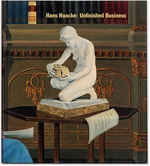 Seller image for Hans Haacke: Unfinished Business. for sale by Orpheus Books