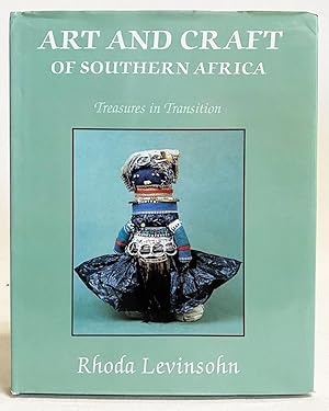 Seller image for Art and Craft of Southern Africa: Treasures in Transition for sale by Exquisite Corpse Booksellers