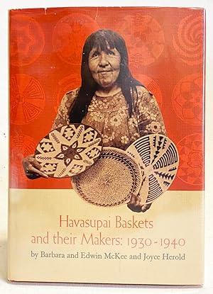 Havasupai Baskets and Their Makers: 1930-1940