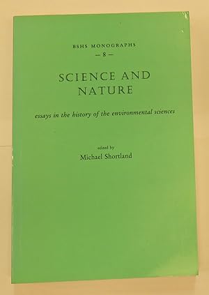 Seller image for BSHS Monographs 8 Science And Nature essays in the history of the environmental sciences for sale by St Marys Books And Prints