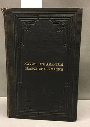 Das Neue Textament griechisch nach Tischendorfs letzter Recension und deutsch nach dem revidirten...