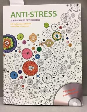 Bild des Verkufers fr Anti-Stress Mallbuch fr Erwachsene. Mit fantastischen Bildern vom Alltag entspannen. Mit 1 CD zum Verkauf von Kepler-Buchversand Huong Bach