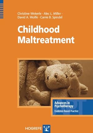 Bild des Verkufers fr Childhood Maltreatment (Advances in Psychotherapy - Evidence-Based Practice) zum Verkauf von AHA-BUCH