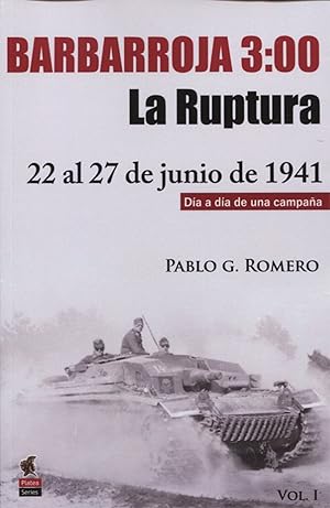 Immagine del venditore per Barbarroja 03:00h La ruptura, del 22 al 27 de junio de 1941 venduto da Imosver