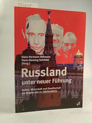 Seller image for Rußland unter neuer Führung Politik, Wirtschaft und Gesellschaft am Beginn des 21. Jahrhunderts for sale by ANTIQUARIAT Franke BRUDDENBOOKS