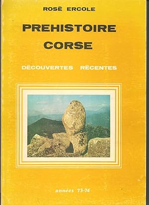 Préhistoire Corse. Découvertes récentes. Années 1973-1974