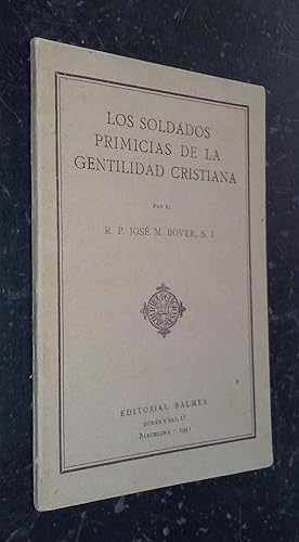 Image du vendeur pour Los soldados primicias de la gentilidad cristiana mis en vente par Librera La Candela