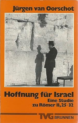 Immagine del venditore per Hoffnung fr Israel. Eine Studie zu Rmer 11, 25-32. Theologie und Dienst. Hrsg. von Klaus Bockmhl und Georg Maier. venduto da Lewitz Antiquariat