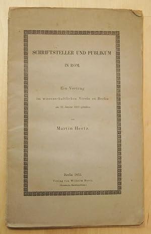 Bild des Verkufers fr Schriftsteller und Publikum in Rom. Ein Vortrag im Wissenschaftlichen Verein zu Berlin am 22. Januar 1853 gehalten zum Verkauf von Treptower Buecherkabinett Inh. Schultz Volha