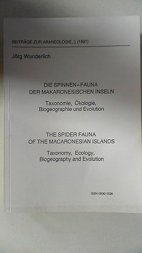 Die Spinnenfauna der Makaronesischen Inseln: Taxonomie, Ökologie, Biogeographie und Evolution