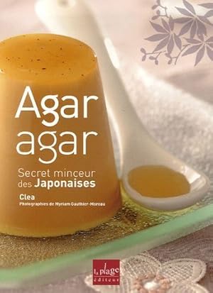 Imagen del vendedor de Agar agar - Secret minceur des Japonaises a la venta por librairie philippe arnaiz