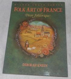 Seller image for Folk Art of France: Decor Folklorique (Milner Craft Series) for sale by Pheonix Books and Collectibles