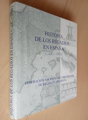 Imagen del vendedor de Historia de los regados en Espaa, a.C. - 1931 (edicin corregida y actualizada) a la venta por Librera Dilogo