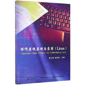 Imagen del vendedor de Principles and Applications Operating System (Linux)(Chinese Edition) a la venta por liu xing