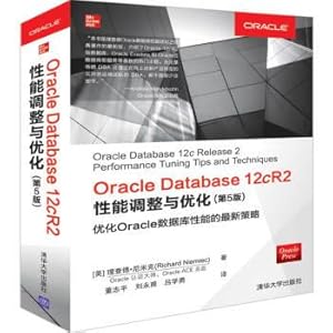 Immagine del venditore per Oracle Database 12cR2 Performance Tuning and Optimization (5th Edition)(Chinese Edition) venduto da liu xing