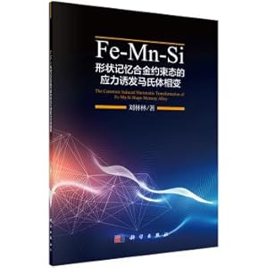 Immagine del venditore per Stress Fe-Mn-Si shape memory alloys Constraint-induced martensitic transformation of the(Chinese Edition) venduto da liu xing