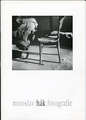 Miroslav Hak. Fotografie [Prague, House of Photography, 24 March - 22 April 1994]