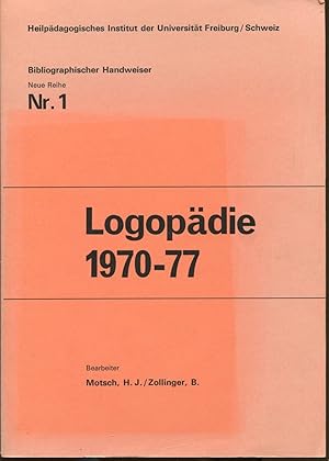 Immagine del venditore per Logopdie 1970-77 [= Bibliographischer Handweiser, Neue Reihe; Nr. 1] venduto da Antikvariat Valentinska