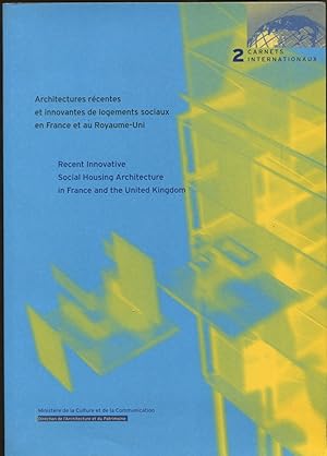 Architectures récentes et innovantes de logements sociaux en France et au Royaume-Uni. Journée d'...