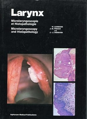 Bild des Verkufers fr Larynx. Microlaryngoscopie et Histopathologie = Larynx. Microlaryngoscopy and Histopathology zum Verkauf von Antikvariat Valentinska