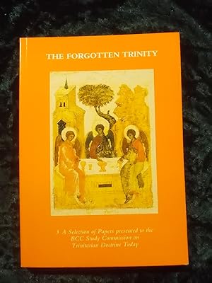 Imagen del vendedor de FORGOTTEN TRINITY: SELECTION OF PAPERS PRESENTED TO THE BCC V. 3: STUDY COMMISSION ON TRINITARIAN DOCTRINE TODAY. a la venta por Gage Postal Books