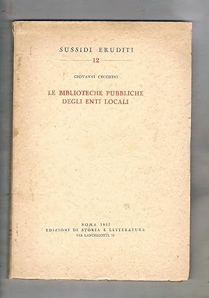 Seller image for le biblioteche pubbliche degli enti locali. for sale by Libreria Gull