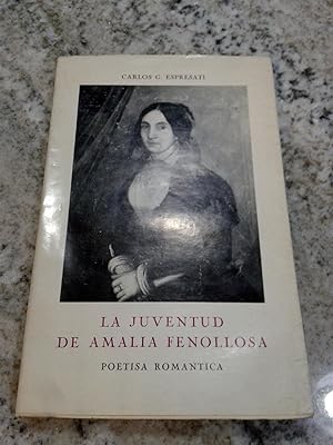 LA JUVENTUD DE AMALIA FENOLLOSA Poetisa romántica