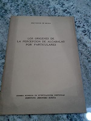 Bild des Verkufers fr LOS ORIGENES DE LA PERCEPCION DE ALCABALAS POR PARTICULARES zum Verkauf von Itziar Arranz Libros & Dribaslibros