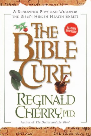 Seller image for The Bible Cure for sale by ChristianBookbag / Beans Books, Inc.