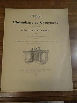 L'Hôtel de l'Intendance de Champagne, aujourd'hui Préfecture de la Marne.