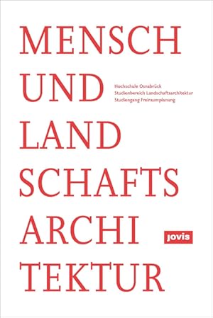 Mensch und Landschaftsarchitektur