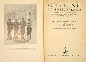 Imagen del vendedor de Curling in Switzerland. A treatise on the principles of the game, and where and how to play it. With 102 photographs and 34 diagrams. a la venta por Harteveld Rare Books Ltd.
