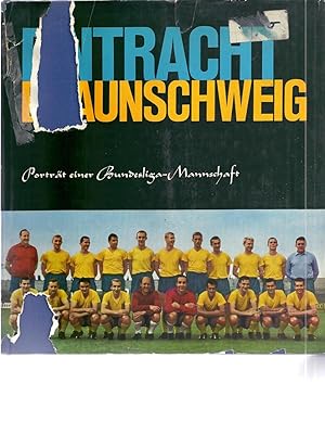 Bild des Verkäufers für Eintracht Braunschweig. Porträt einer Bundesliga-Mannschaft zum Verkauf von Antiquariat Bücherlöwe