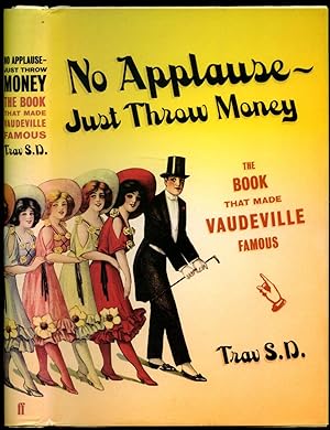 Seller image for No Applause - Just Throw Money | The Book That Made Vaudeville Famous for sale by Little Stour Books PBFA Member