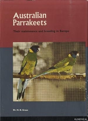 Imagen del vendedor de Australian Parrakeets. Their maintenance and breeding in Europe - Fourth edition a la venta por Klondyke