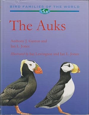 Seller image for THE AUKS: ALCIDAE. By Anthony J. Gaston and Ian L. Jones. for sale by Coch-y-Bonddu Books Ltd